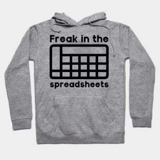 Freak in the spreadsheets Hoodie